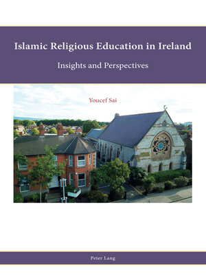 cover image of Islamic Religious Education in Ireland